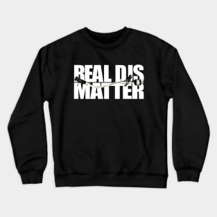 Real Djs Matter Crewneck Sweatshirt